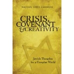 Crisis, Covenant and Creativity1
